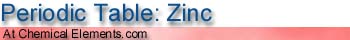 Zinc at Chemical Elements.com